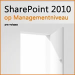 Sharepoint 2010 op managementniveau