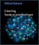 Wilfred Rubens - E-learning, Trends en ontwikkelingen